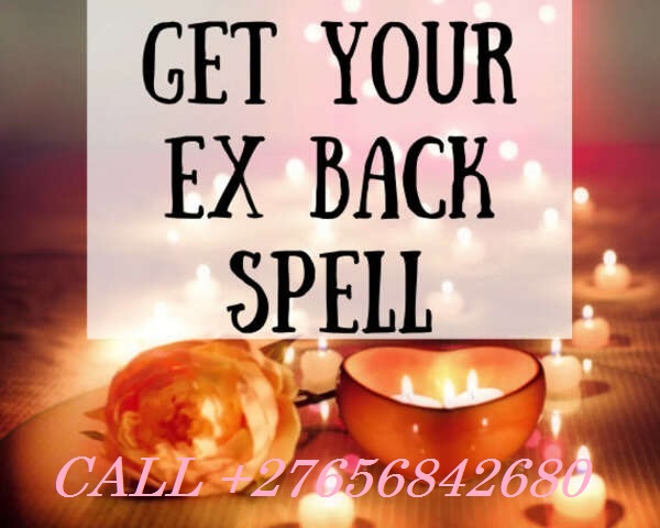 Love Spells In Manjacaze Town in Mozambique Call +27656842680 Spells To Find Your Soul-Mate In New B