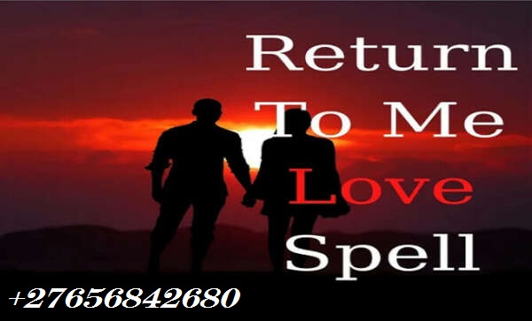 Love Spells In Manjacaze Town in Mozambique Call +27656842680 Spells To Find Your Soul-Mate In New B