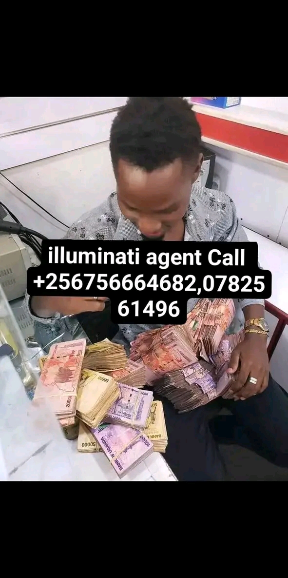 real illuminati agent in Kampala Uganda call 0782561496/0756664682