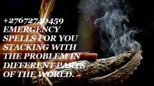 +27672740459 EMERGENCY SPELLS FOR YOU STACKING WITH THE PROBLEM IN DIFFERENT PARTS OF THE WORLD.