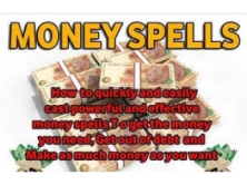 Money Spells to Banish Debt or Spell to Get Instant Cash Or Wealth .